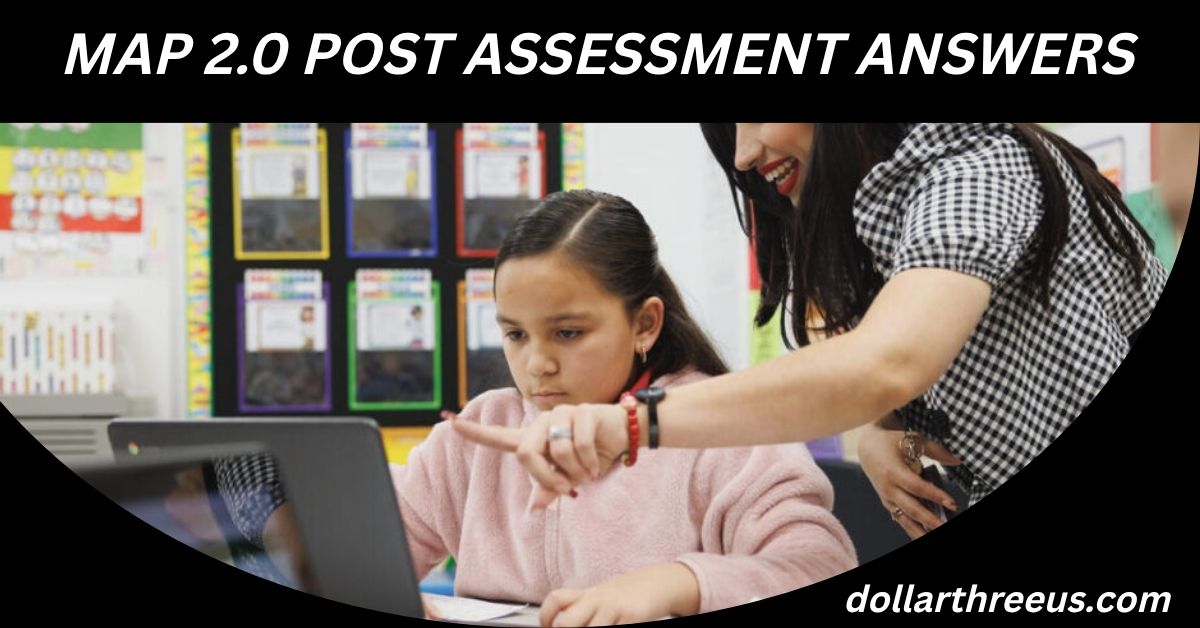 MAP 2.0 Post Assessment Answers